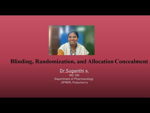 Blinding, Randomization and Allocation Concealment