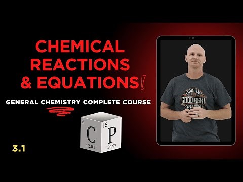 Chemical Reactions and Equations | Combination, Decomposition, Combustion & More (3.1)