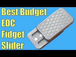 Best Budget EDC Fidget Slider