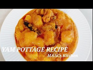 Yam Pottage Recipe