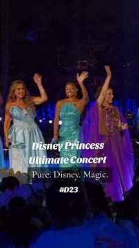 D23 Day Princess: The Ultimate Concert Celebration at Disney California #D23