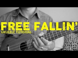 Free Fallin - Tom Petty (Ukulele Tutorial)