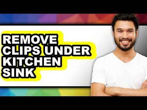 How to Remove Clips Under Kitchen Sink (only Way)