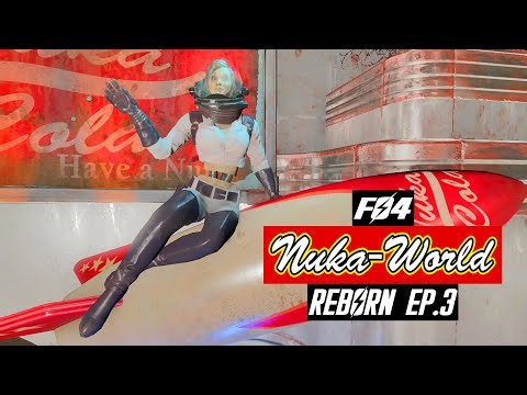 Fallout 4 - MODDED GAMEPLAY - Nuka-World Reborn EP 3
