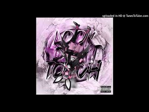 LOOK DON'T TOUCH (feat. Cade Clair) (Clean)