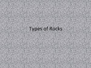 Types of Rocks - SlideServe