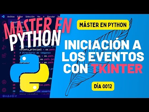 Iniciación a los EVENTOS con TKINTER - incluye ejercicios - PYTHON 100 DÍAS #12
