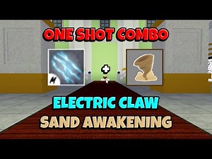 Electric Claw + Sand Awakening One Shot Combo | Blox Fruits Update 17 Part 2