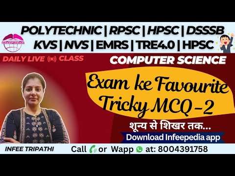 P2| Exam Favourite Tricky MCQ | LT/Polytechnic/KVS/DSSSB/TRE4.0 Computer Science by Infee ma'am