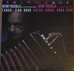 Astor Piazzolla Y Su Quinteto Tango Nuevo - Tango: Zero Hour / Nuevo Tango: Hora Zero
