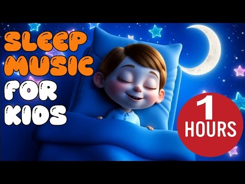 1 Hours of Relaxing Sleep Music for Children 🌙 Peaceful Night Sounds