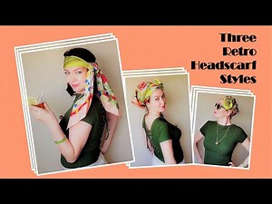Retro Summer Scarf. Easy Tutorial for 3 Vintage Style Headscarves from the 1960th and 1970's.