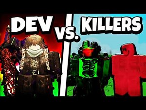 1 DEV KILLER VS. 8 KILLERS in FORSAKEN!