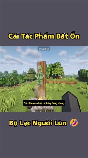 Cái Tác Phẩm Bất Ổn Trong Minecraft 🤣🤣🤣
