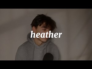 Heather - Conan Gray (cover)