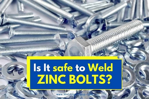 Can You Weld Zinc Bolts? - Is it safe to weld bolts?