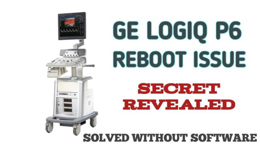 GE LOGIQ P6 REBOOTING ISSUE SOLVED #gelogiqp6 #softwareissue #medicalequipmentrepair | Bravin Rajagopal