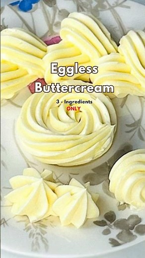 Eggless Buttercream with 3 Ingredients | Smooth & Easy