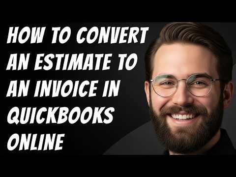 How To Convert Estimate To Invoice In QuickBooks Online New Interface