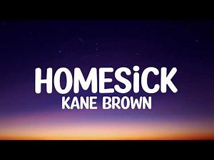 Kane Brown - Homesick lyrics