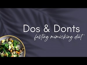 Do’s and Dont’s 💡 Fasting Mimicking Diet DIY