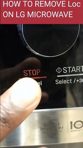how to remove Loc (Child Lock) on LG MICROWAVE #lg
