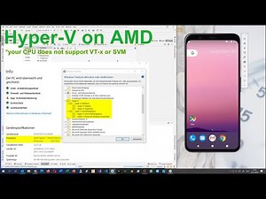 ✔ Solved: Hyper-V on AMD Processor SVM + VT-x Activate on Windows10 Android SDK / Virtual Machines