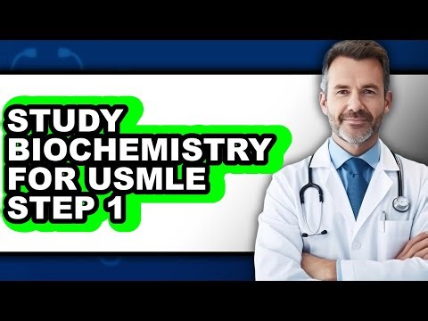 How to Study Biochemistry for USMLE Step 1 (The Only Way)
