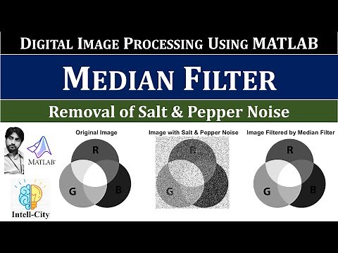 Median Filter in MATLAB | Removal of Salt and Pepper Noise from Image