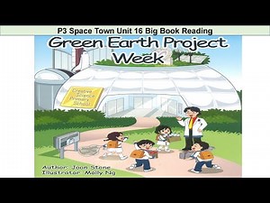 Green Earth Project Week (P3 Unit 16 Space Town Programme)