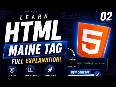 🔥 HTML Main Tag Explained in Hindi | HTML Course Part 2 | Beginner to Pro