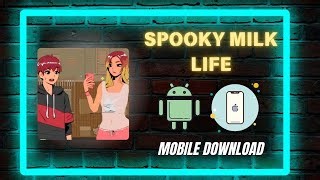 US Spooky Milk Life Mobile Free Installs 2025 Works Android Ios Naqeeb Favorites Mp3 & Mp4 Download - clip.africa.com