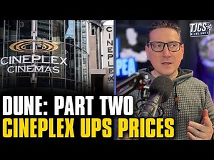 Cineplex Raises Ticket Prices For Dune: Part Two