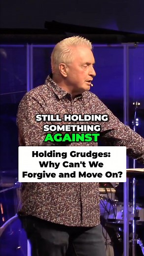 Holding Grudges: Why Can't We Forgive and Move On? | Life Connection Church