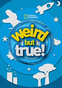 Weird But True Season 2 - watch episodes streaming online