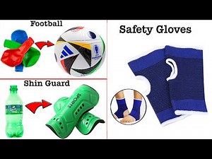3 Easy Homemade Football Kits Making | how to make football gloves at home | how to make shin guard