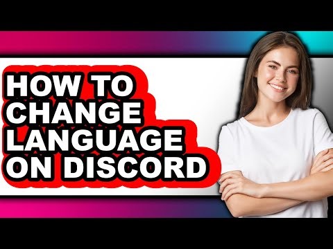 How to Change Language on Discord - Step by Step