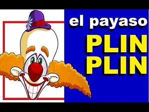 El payaso Plin Plin (con letra) canciones infantiles