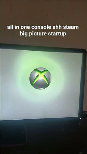 all in one console ahh steam big picture startup
