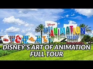 🌴🏰 DISNEY'S ART OF ANIMATION RESORT FULL TOUR | Lake Buena Vista, Florida