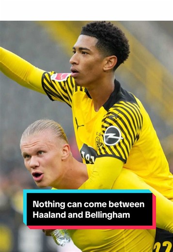 Haaland and Bellingham: Unbreakable On-Field Connection