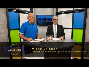 Accès MRC A2025 | Michel Chiasson, Candidat, mairie de la municipalité de Sainte-Jeanne-d'Arc