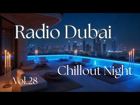Smooth Chillout - Radio Dubai 1 - Luxury Chillout - Lounge Music - Relaxing Beats