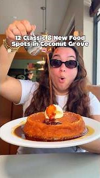 12 Classic and New Food Spots in Coconut Grove 🥥🌴⛵️🦀🍋 #coconutgrove #southflorida #miami