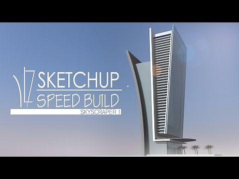 Sketchup - Speed Building - Skyscraper 1