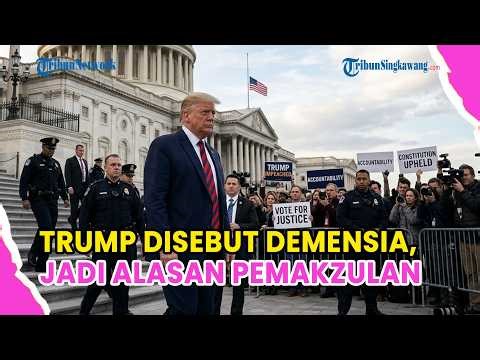 🔺DPR AS DESAK PEMAKZULAN TRUMP❗DISEBUT ALAMI GEJALAN DEMENSIA