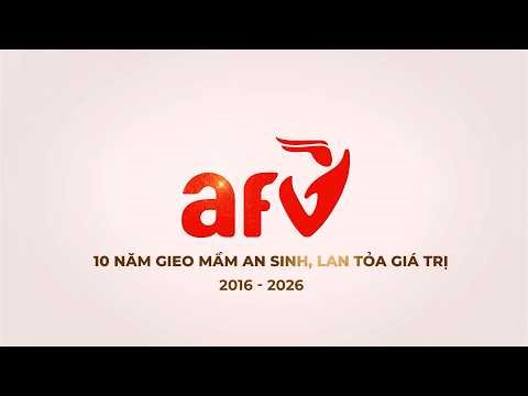 Kỷ niệm 10 thành lập tổ chức AFV | (2016 - 2026)