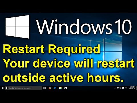 ✔️ Windows 10 - Restart Required - Your device will restart outside active hours. Windows 10 Updates