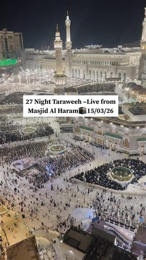 27th Tarweeh Ramadhan 2026 #masjidalharam #makkahalmukarromah #ramadan2026