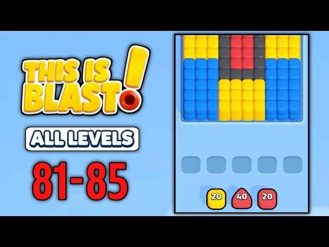 This Is Blast All Levels 81 82 83 84 85 Gameplay Walkthrough
